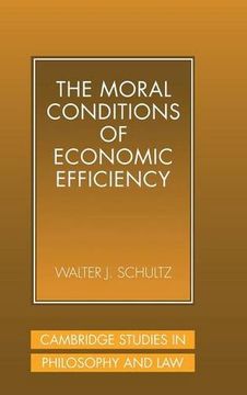 portada The Moral Conditions of Economic Efficiency Hardback (Cambridge Studies in Philosophy and Law) (in English)