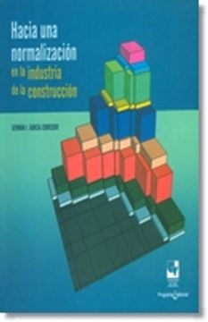 portada Hacia una Normalizacion en las Industria de la Construccion (in Spanish)