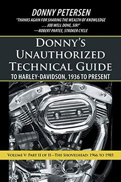 portada Donny's Unauthorized Technical Guide to Harley-Davidson, 1936 to Present: Volume v: Part ii of Ii-The Shovelhead: 1966 to 1985 