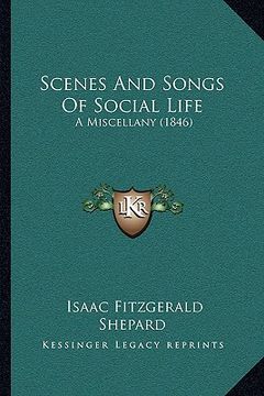 portada scenes and songs of social life: a miscellany (1846) (en Inglés)