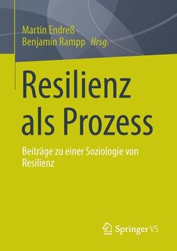 portada Resilienz ALS Prozess: Beiträge Zu Einer Soziologie Von Resilienz (en Alemán)