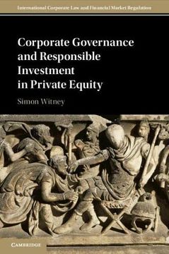 portada Corporate Governance and Responsible Investment in Private Equity (International Corporate law and Financial Market Regulation) (en Inglés)