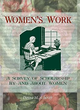 portada Women's Work: A Survey of Scholarship by and About Women: A Survey of Scholaship by and About Women (Haworth Innovations in Feminist Studies)
