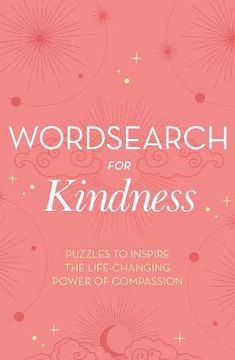 portada Wordsearch for Kindness: Puzzles to Inspire the Life-Changing Power of Compassion (Mindful Puzzles) 
