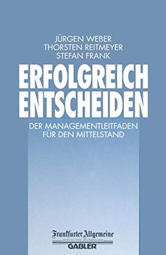 portada Erfolgreich Entscheiden: Der Managementleitfaden Für Den Mittelstand (en Alemán)