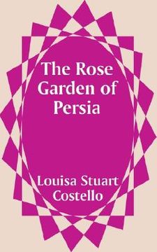 portada the rose garden of persia