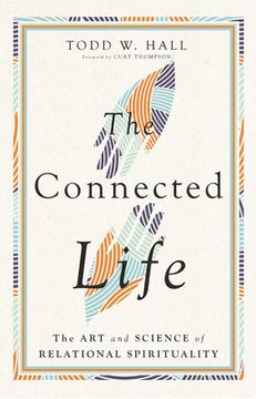 portada The Connected Life: The art and Science of Relational Spirituality (en Inglés)