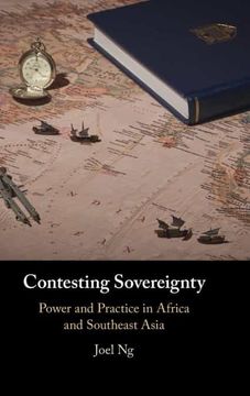 portada Contesting Sovereignty: Power and Practice in Africa and Southeast Asia 