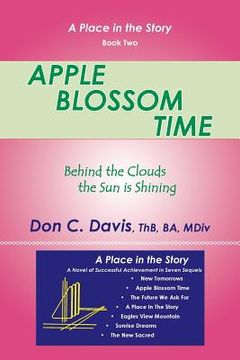 portada Apple Blossom Time: Behind the Clouds the Sun is Shining (en Inglés)
