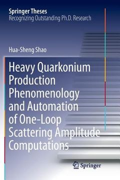 portada Heavy Quarkonium Production Phenomenology and Automation of One-Loop Scattering Amplitude Computations (en Inglés)