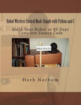 portada Robot Wireless Control Made Simple with Python and C (en Inglés)