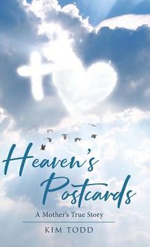 portada Heaven's Postcards: A Mother's True Story (en Inglés)
