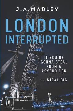 portada London Interrupted: Danny Felix Series: Book 1 (en Inglés)
