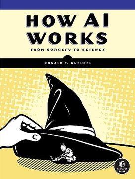 portada How AI Works: From Sorcery to Science (in English)