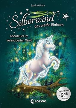 portada Silberwind, das Weiße Einhorn (Band 5-6) - Abenteuer im Verzauberten Wald (in German)