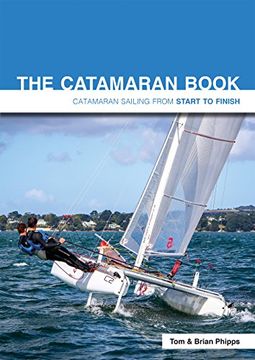 portada The Catamaran Book: Catamaran Sailing from Start to Finish