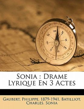 portada Sonia: drame lyrique en 3 actes (en Francés)