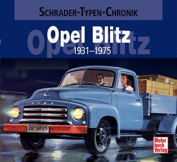 portada Opel Blitz: 1931-1975 (Schrader-Typen-Chronik) 1931-1975 (en Alemán)