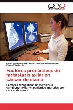 portada factores pron sticos de met stasis axilar en c ncer de mama (in Spanish)