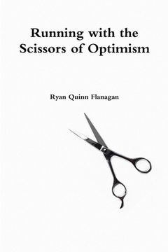 portada Running with the Scissors of Optimism (en Inglés)