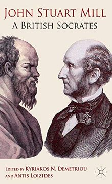 portada John Stuart Mill: A British Socrates (en Inglés)