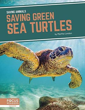 portada Saving Green Sea Turtles (en Inglés)