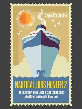 portada Nautical Jobs Hunter 2: The Hospitality Bible Jobs at Sea Cruise Ships Jobs River Cruise Jobs Hotel Jobs