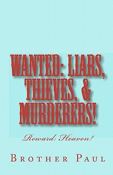 portada wanted: liars, thieves, & murderers! (en Inglés)