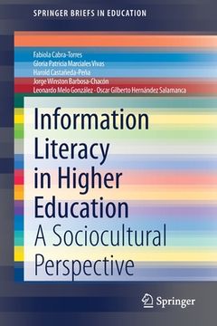 portada Information Literacy in Higher Education: A Sociocultural Perspective (en Inglés)