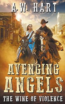 portada Avenging Angels: The Wine of Violence (en Inglés)