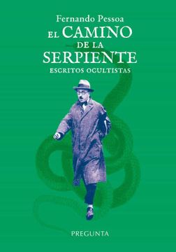 portada Camino de la Serpiente: Escritos Ocultistas, el (in Spanish)