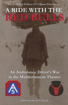 portada A Ride with the Red Bulls: An Ambulance Driver's War in the Mediterranean Theater (en Inglés)
