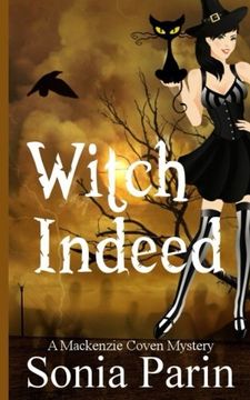 portada Witch Indeed (A Mackenzie Coven Mystery) (Volume 2)