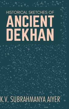 portada Historical Sketches of Ancient Dekhan (en Inglés)