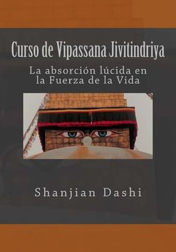 portada Curso de Vipassana Jivitindriya: La absorción en la Fuerza de la Vida