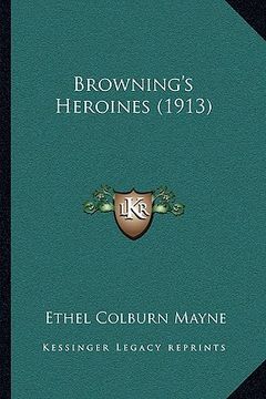 portada browning's heroines (1913)