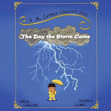 portada The day the Storm Came: A ms. Carmen'S Classroom Story (in English)