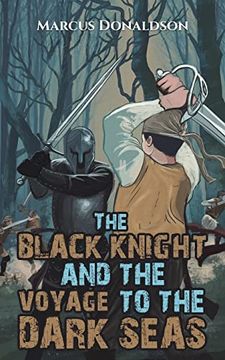 portada The Black Knight and the Voyage to the Dark Seas (en Inglés)