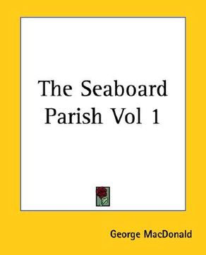 portada the seaboard parish vol 1 (en Inglés)