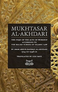 portada Mukhtasar al-Akhdari: THE FIQH OF THE ACTS OF WORSHIP ACCORDING TO THE MALIKI SCHOOL OF ISLAMIC LAW (in English)