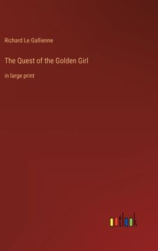 portada The Quest of the Golden Girl: in large print (en Inglés)