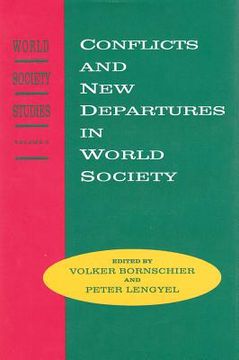 portada Conflicts and New Departures in World Society (en Inglés)