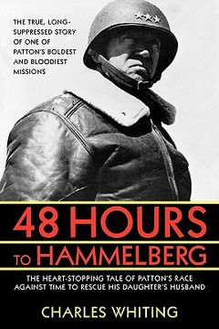 portada 48 hours to hammelburg: patten's secret mission (en Inglés)