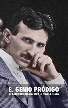 portada El Genio Pródigo: La Extraordinaria Vida de Nikola Tesla