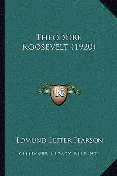 portada theodore roosevelt (1920) (in English)