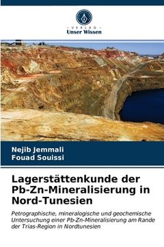portada Lagerstättenkunde der Pb-Zn-Mineralisierung in Nord-Tunesien (en Alemán)