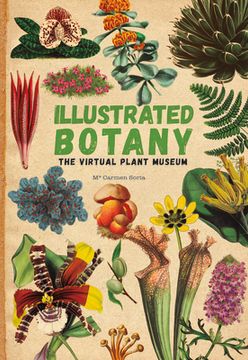 portada Illustrated Botany: The Virtual Plant Museum (en Inglés)