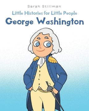 portada Little Histories for Little People: George Washington (en Inglés)