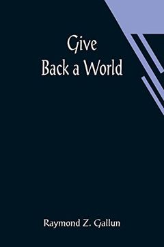 portada Give Back a World (in English)