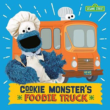 portada Cookie Monster's Foodie Truck (Sesame Street) (in English)